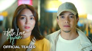 'Hello Love Again' | Official Teaser | Kathryn Bernardo and Alden Richards