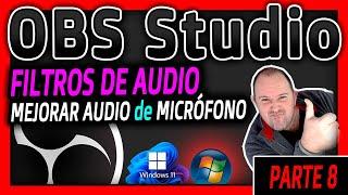 Curso OBS Studio - Mejora el AUDIO de tu Micrófono - 2024