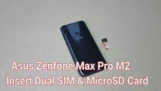 Asus Zenfone Max Pro M2 : Insert SIM & MicroSD Card