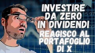 Investire DA ZERO in un portafoglio a DISTRIBUZIONE - Reagisco al portafoglio di X