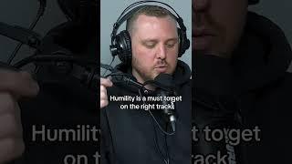 Humility is Key