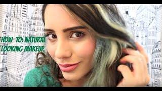 How To: Natural Makeup Look.