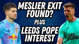 LEEDS KEEPER CHAOS! Meslier Exit Found, Replacement Linked