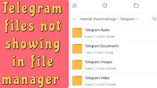 Telegram files not showing in file manager | How to see telegram downloaded photos and videos