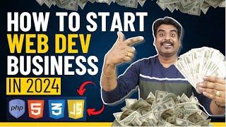 How to Start a Website Development Agency in 2024 & Earn 40k - 50k Guaranteed