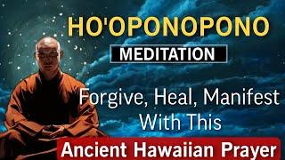 HO'OPONOPONO 108 Repetitions For Deep Healing And Forgiveness | Hooponopono Prayer