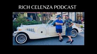 Design Your Lifestyle!!! | Ep. 366 - RICH CELENZA Podcast!