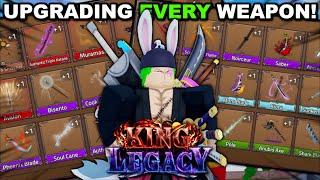 Upgrading EVERY Weapon In Roblox King Legacy... Here's How I Did It!