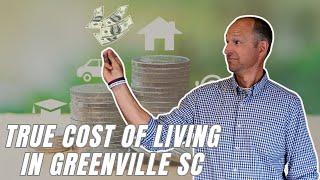 The TRUE Cost of Living in Greenville, SC