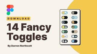 14 Fancy Toggles For Figma - UI File Download