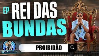 PROIBIDAO | EP REI DAS BUNDAS 2024 | PARA PAREDAO