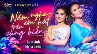 PBN135 | Lam Anh & Myra Trần - Nằm Nghe Em Hát Trên Vùng Biển