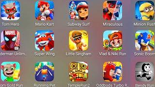 Tom Gold Run,Sonic Boom,Mario Kart,Spider-Man Unlimited,Oddbods Turbo,Vlad & Niki Run,Subway Surf