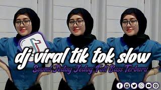 DJ VIRAL TIK TOK SLOW TERBARU 2024 SOUND JEDAG JEDUG MENGKANE