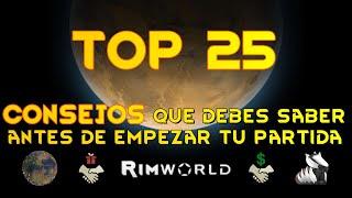 TOP 25 CONSEJOS que DEBES SABER si juegas Rimworld