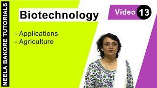 Biotechnology | NEET | Applications in Agriculture | Neela Bakore Tutorials