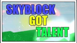 Skyblock Got Talent