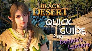 Black Desert Quick Guide - How to Take And Use The Dehkia's Lantern