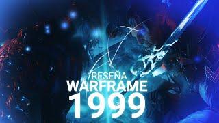 Review Warframe 1999 - Sin/Con Spoilers - Analisis - Los Hex