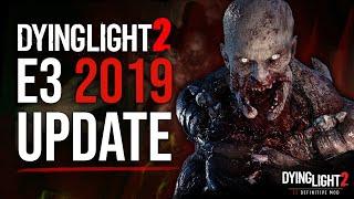 Dying Light 2 Massive Update on E3 2019 Cut Content