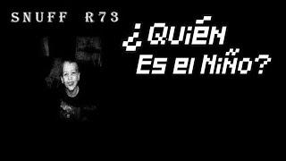 Snuff R73 es falso pero no tanto...