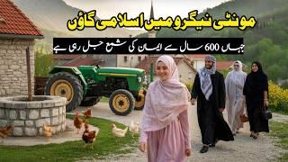 Montenegro muslim village life documentary in urdu and Hindi