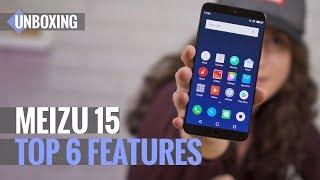 Meizu 15 Unboxing: Top 6 Features!