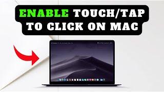 How to ENABLE Touch/Tap to Click on Mac Trackpad!