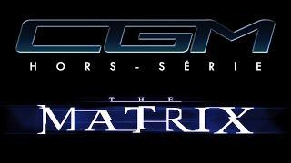 CGM - The Matrix (Hors-Série)