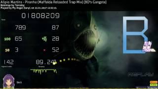 Alipio Martins - Piranha (Maffalda Reloaded Trap Mix) [BD's Gangsta] +HD DT 8.79* PASS