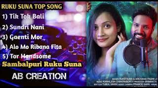 Ruku Suna Top 5 // new sambalpuri song // Non-Stop songs // [By AB Creation]