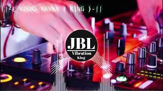 Tera Naam Liya tujhe yaad Kiya - #hindisong #bollywoodremixsong JBL vibrationking DJ VR7 KiNG RAJPUR