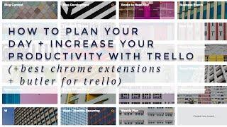 How to Plan Your Day and Increase Your Productivity with Trello
