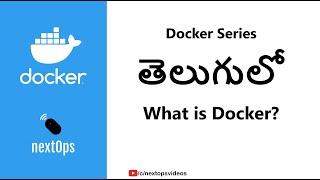 01 What is Docker? (In Telugu)