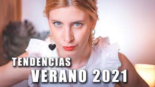 TODAS LAS TENDENCIAS VERANO 2021