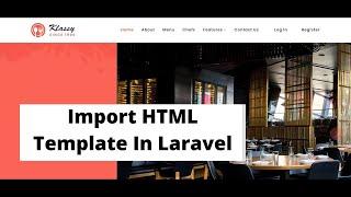 #2 Import Html Template in Laravel Project | Laravel Restaurant Management System Project Tutorial