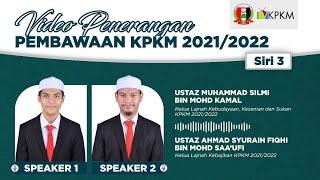 [VIDEO PENERANGAN | PEMBAWAAN KPKM 2021/2022 SIRI 3]