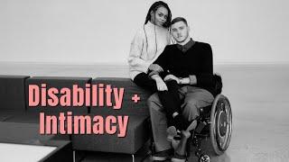 Love after a Spinal Cord Injury | Intimacy & Disability Pt. 2 of 2