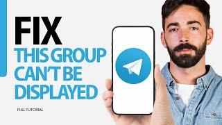 How To Fix This Group Can't Be Displayed On Telegram App 2025