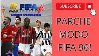 PES 6 - FIFA 96 PATCH TEMPORADA 95-96