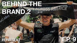 Behind The Brand Season 2 - Ep 9 - WILLIAM GOODGE RUNS ACROSS AMERICA