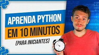 Aprenda Python em 10min (para Iniciantes)