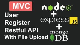 Register RestFul API With File Upload In Node, Express JS, and MongoDB In Hindi