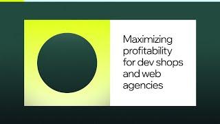 DevStudio_Con 2024 | Maximizing profitability for dev shops & web agencies