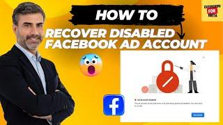 How To Recover Disabled Facebook Ad Account | Appeal Disabled Facebook Ad Account Latest Nov 2024