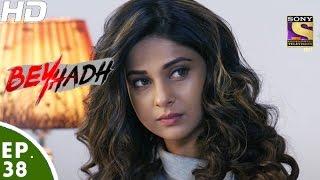 Beyhadh - बेहद - Episode 38 - 1st December, 2016