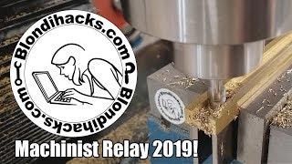 Machinist Relay 2019 - Part 1