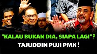 "KALAU BUKAN DIA, SIAPA LAGI" ? TAJUDDIN RAHMAN PUJI PMX !