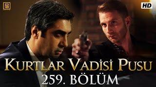 Kurtlar Vadisi Pusu 259. Bölüm | English Subtitles | ترجمة إلى العربية