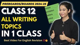 Class 12 Complete Writing Section | Format+ Hacks + Examples| Class 12th Boards 2024-25